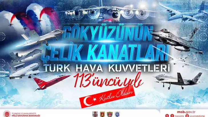 Milli Savunma Bakanlığı (MSB), Hava Kuvvetleri Komutanlığı’nın kuruluşunun 113’üncü yıl